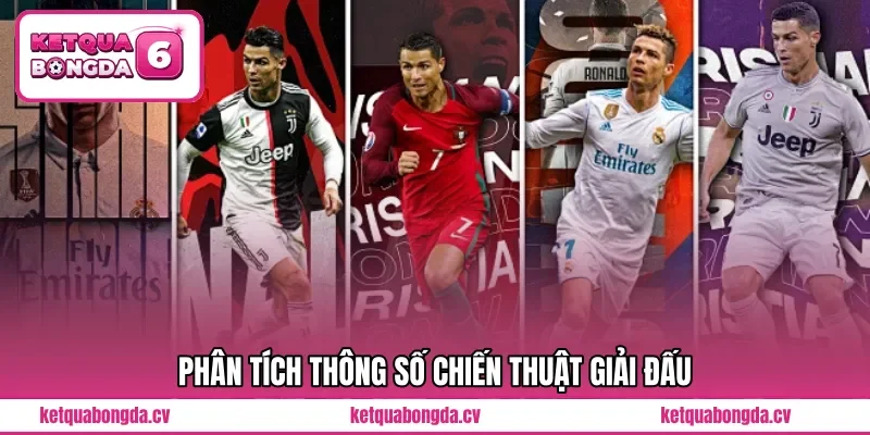 Phân tích thông số chiến thuật giải đấu